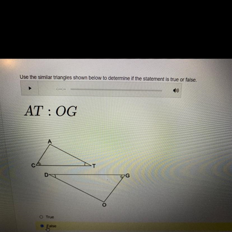 ￼Use the similar triangles shown below to determine if the statement is true or false-example-1