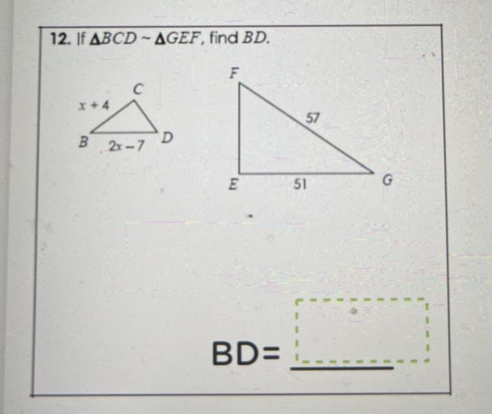 Using proportions to solve for missing sides. BCD~GEF, find BD.-example-1