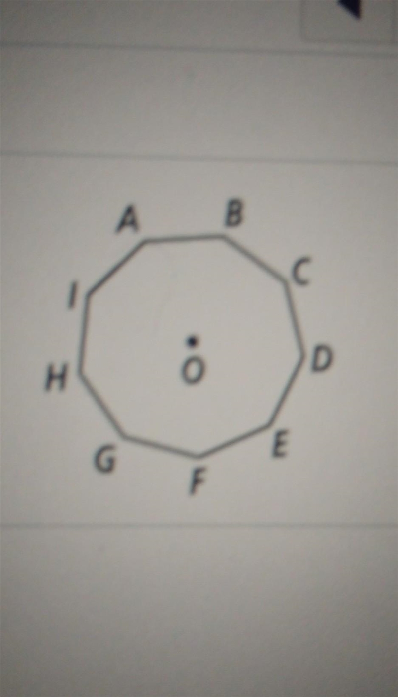 point O is the center of the regular nonagon shown below. find the angle of rotation-example-1