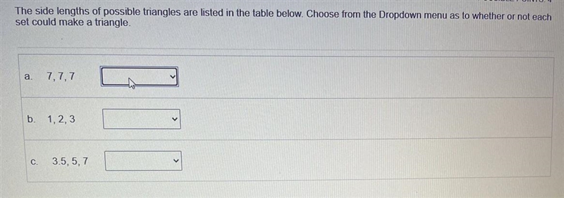 The side lengths of possible triangles are listed in the table below. Choose from-example-1