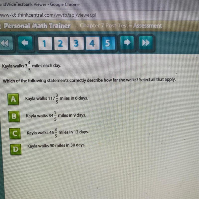 Kayla walks 3 4/5 miles each day. Which of the following statements correctly describe-example-1