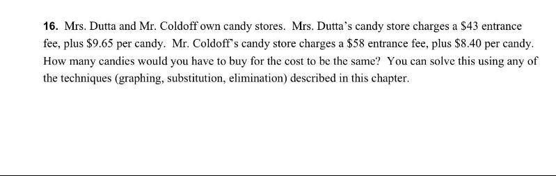 mrs.dutta and Mr. Coldoff own candy stores. Mrs. Dutta’s candy store charges a $43 entrance-example-1