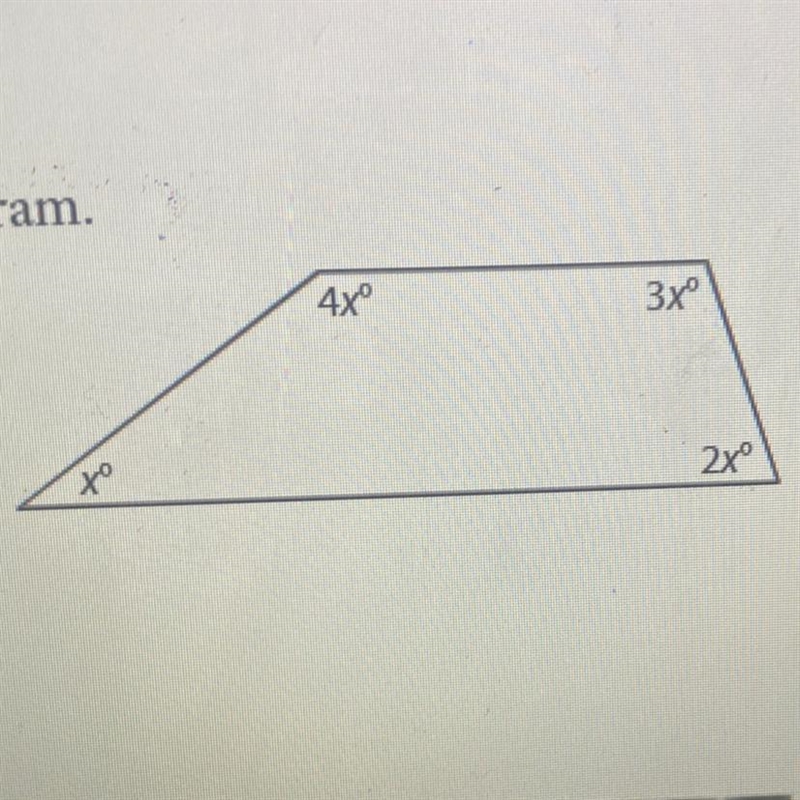 Determine the unknown angle measures for the quadrilateral in the diagram. 4xº 3x-example-1