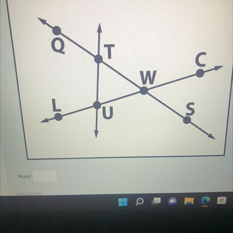 Using the following images, name the intersection of line QS and line TU-example-1