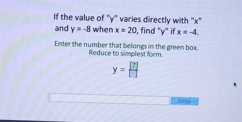 if the value of "y" varies directly with "x" and y= -8 when x-example-1