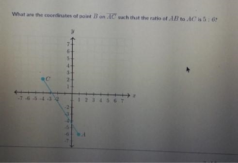 What are the coordinates of point B on AC such that the ratio of AB to BC is 5 : 6-example-1