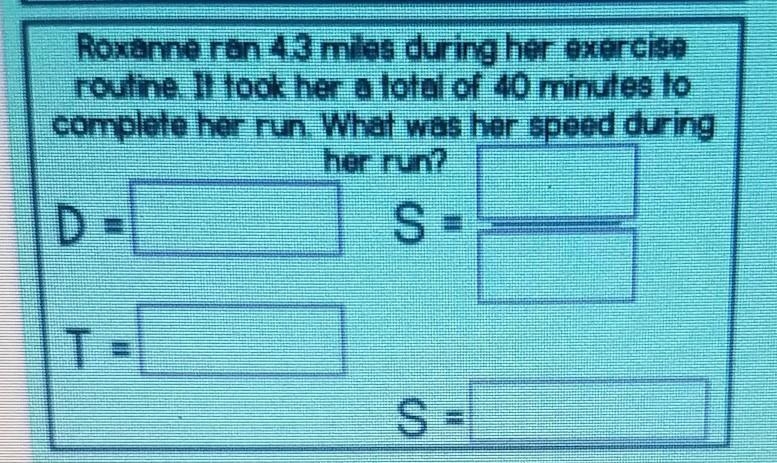 Roxanne ran 43 miles during her exercise routine. It took her a total of 40 minutes-example-1