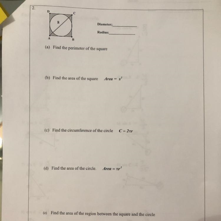 8 Diameter; Radius: B (a) Find the perimeter of the square (b) Find the area of the-example-1