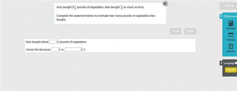 Amy bought 3/14 pounds of vegetables. Alex bought 2/3 as much as Amy. Complete the-example-1