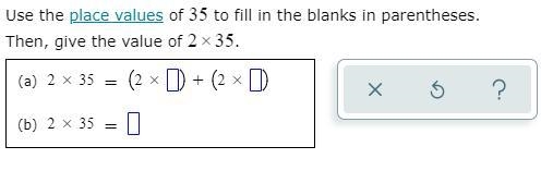 Use the place values of 35 to fill in the blanks in parentheses.Then, give the value-example-1