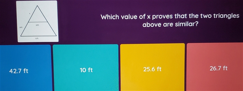 Which value of x proves that the two triangles above are similar? 42.7 ft 26.7 ft-example-1