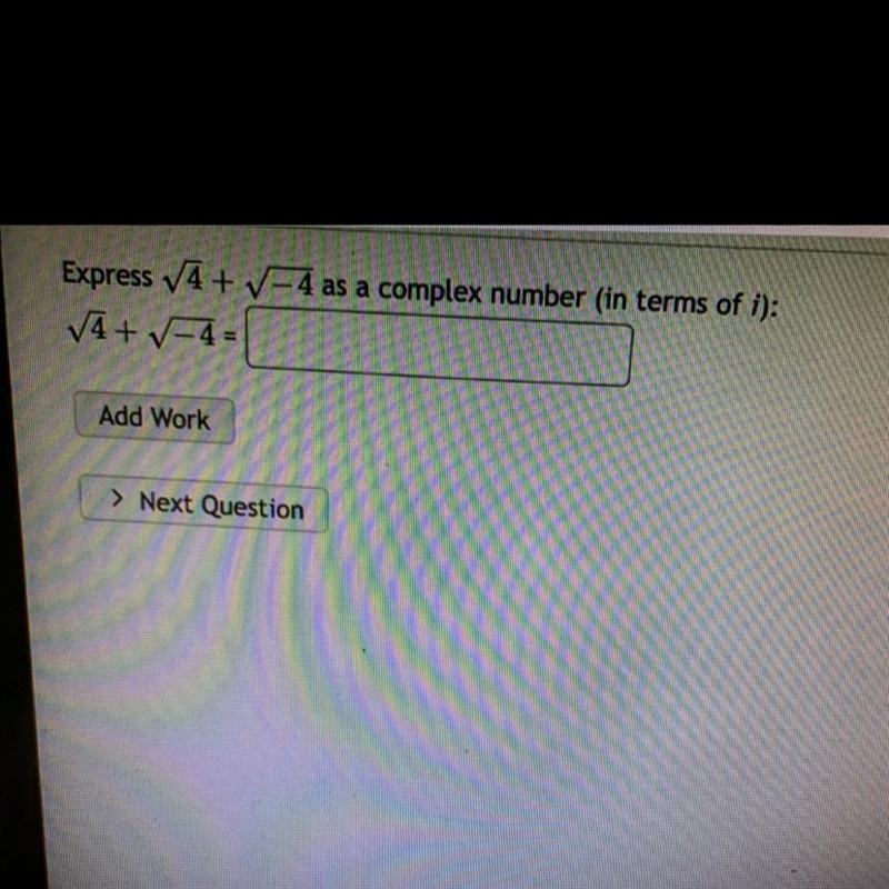 Express 4+-4as a complex number ( term of i) 4+-4-example-1