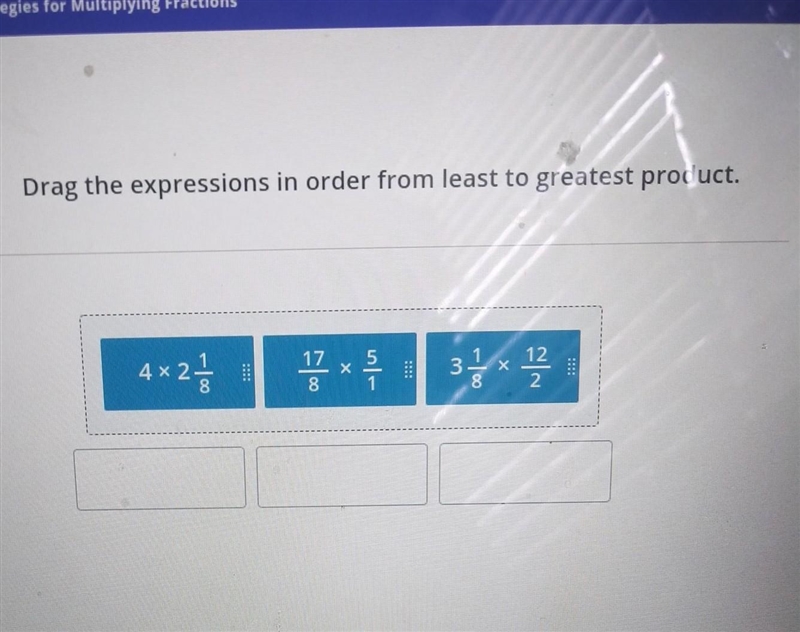 D Drag the expressions in order from least to greatest product. 4x2 특 3 1 2-example-1