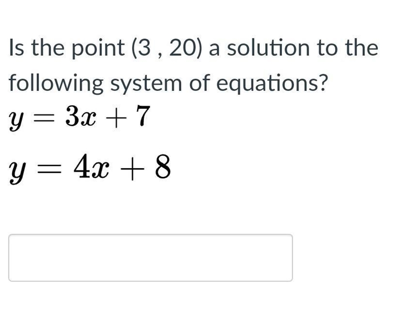 Is the point (3 , 20) a solution to the following system of equations?-example-1