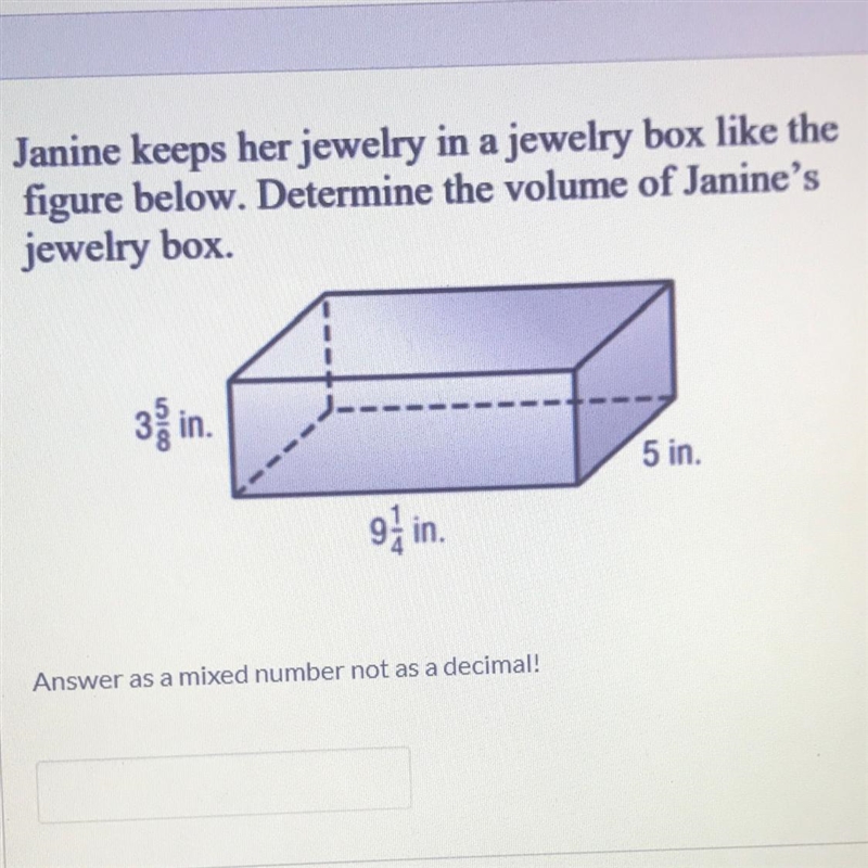 Janine keeps her jewelry in a jewelry box like thefigure below. Determine the volume-example-1