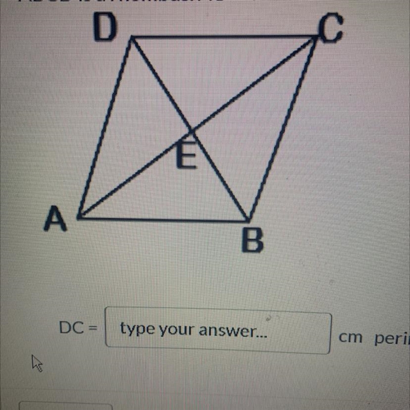 ABCD is a rhombus. AC = 40 cm and BD = 30 cm. Find DC and the perimeter of ABCD-example-1