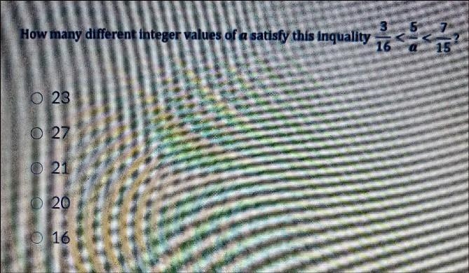 How many different values of a satisfy this inequality 3/16<5/a<7/15-example-1