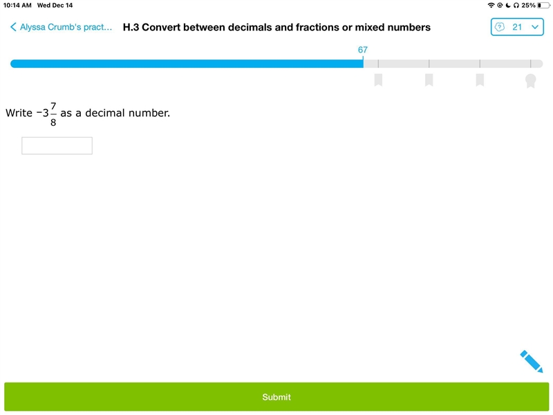 Write -3 7/5 as a decimal number-example-1