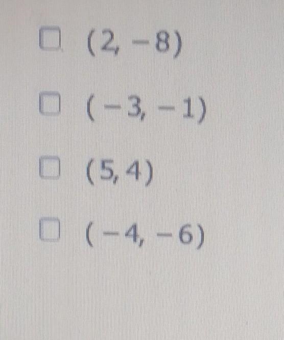 Select all the ordered pairs that are located in the third quadrant of the coordinate-example-1