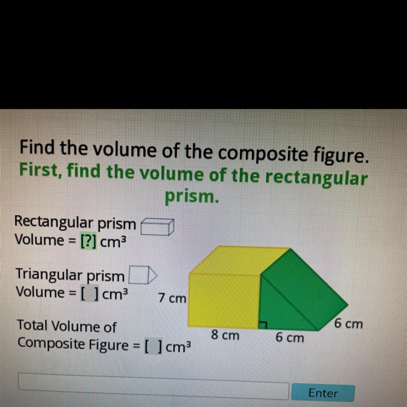 Find the volume of the composite figure.First, find the volume of the rectangularprism-example-1