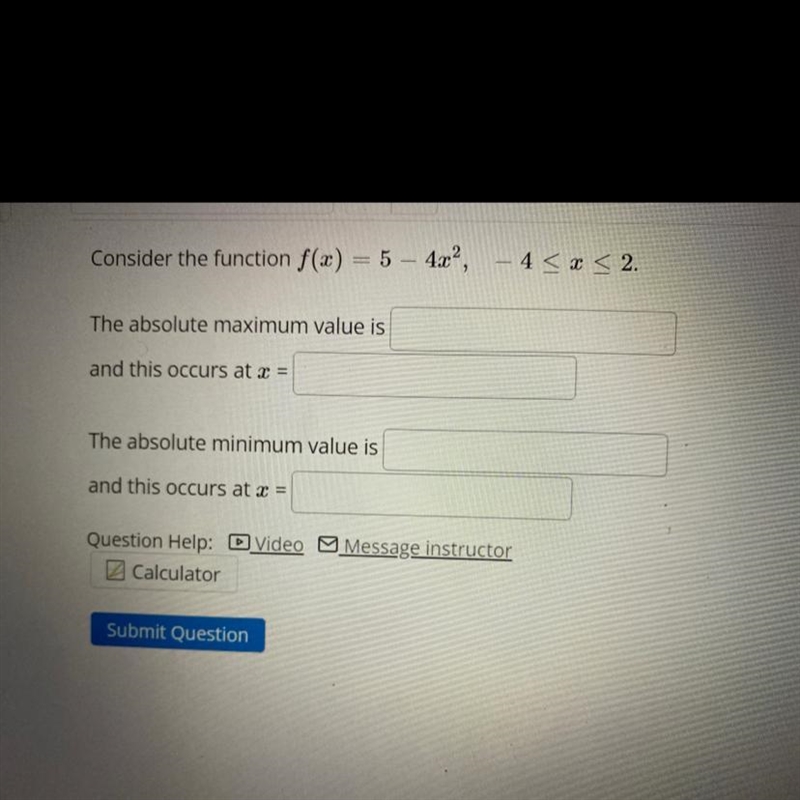 Consider the function f(x) = 5 - 4x ^ 2; 2, - 4 <= x <= 2-example-1