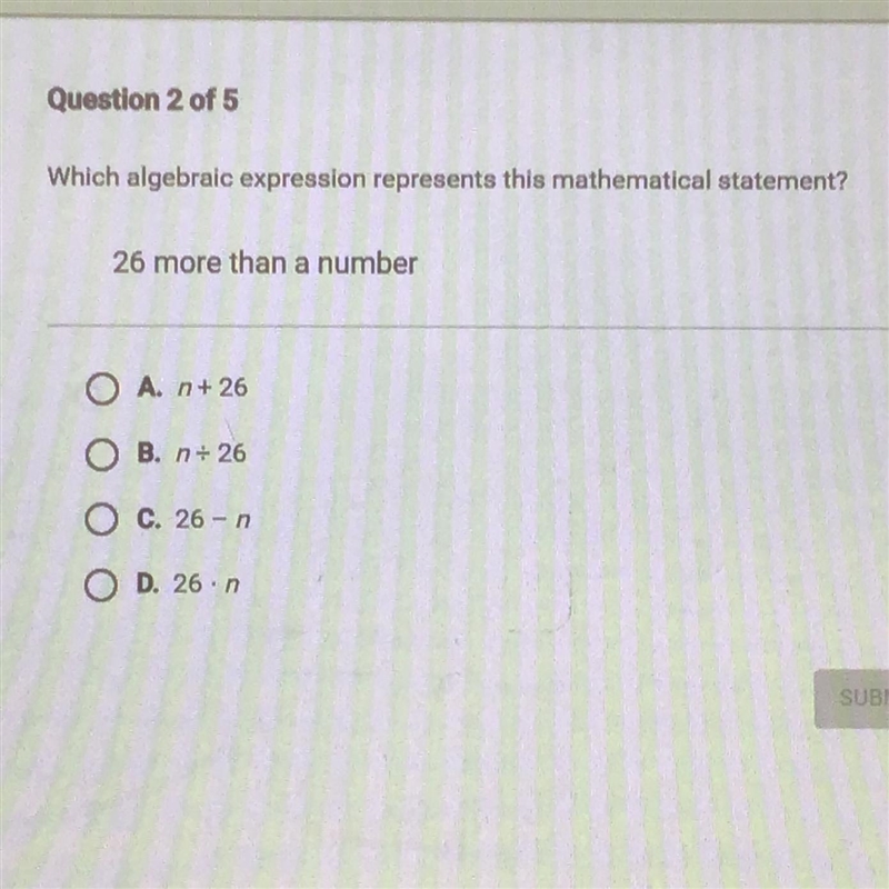 Which algebraic expression represents this mathematical stateme26 more than a numberO-example-1