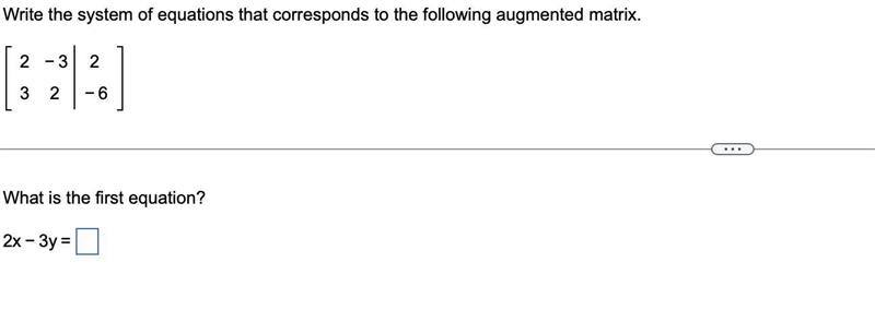 Write the system of equations that corresponds to the following augmented matrix.-example-1