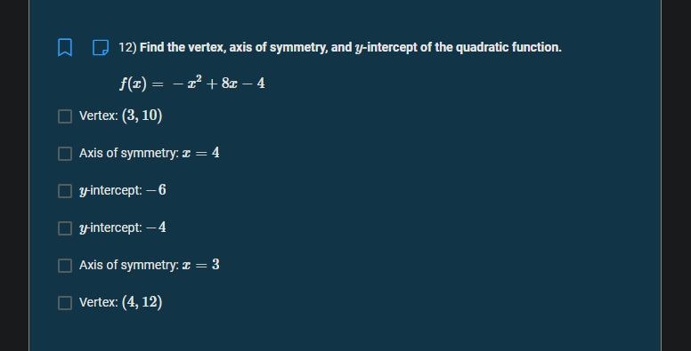 Find the vertex, axis of symmetry, and y-intercept of the quadratic function.-example-1