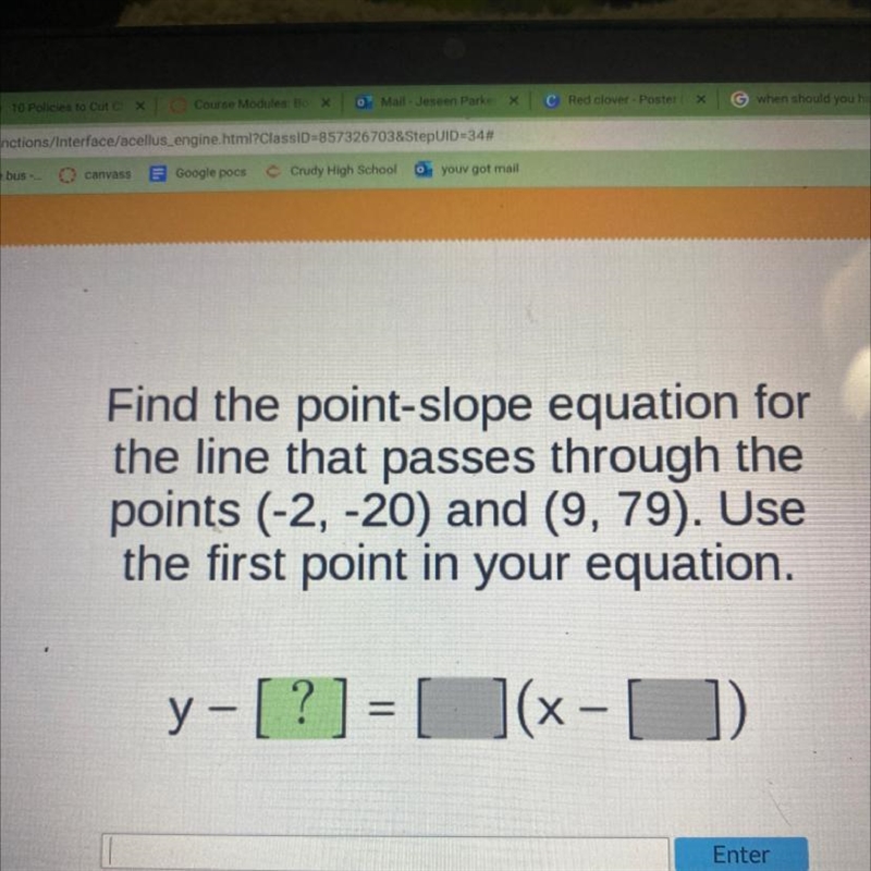 Find the point-slope equation forthe line that passes through thepoints (-2, -20) and-example-1