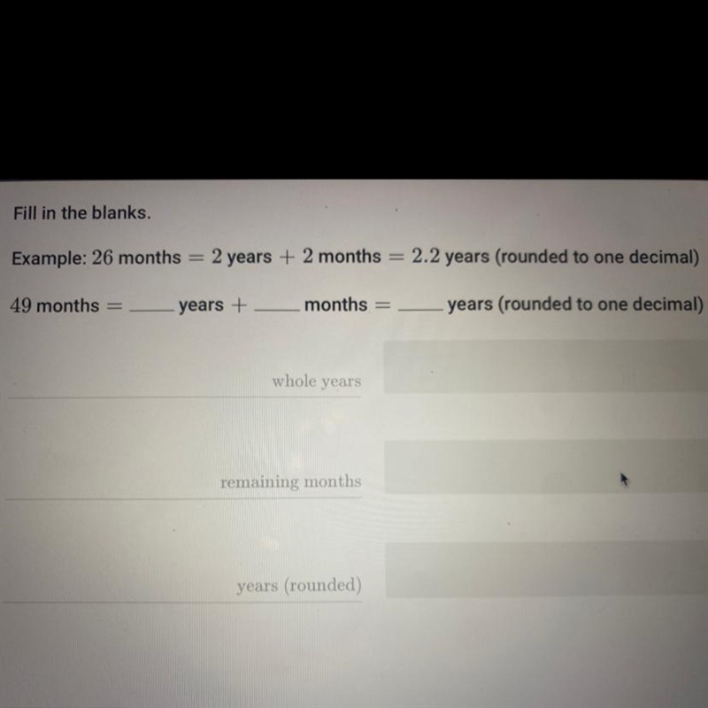 49 months= __ years + __ months= __ years (rounded to one decimal)-example-1