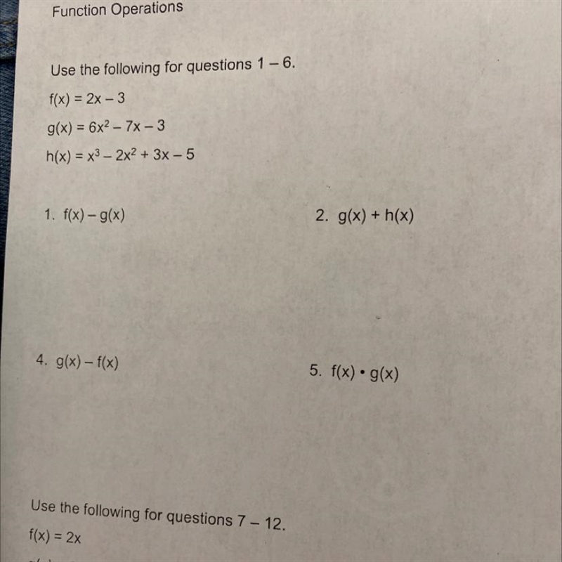 Use the following for questions 1 - 6.f(x) = 2x - 3g(x) = 6x2 - 7x - 3h(x) = x3 – 2x-example-1