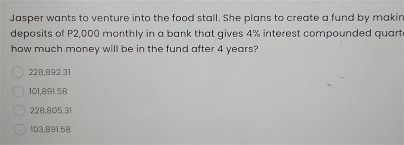 Jasper want to venture into the food stall. She plans to create a fund by making deposits-example-1