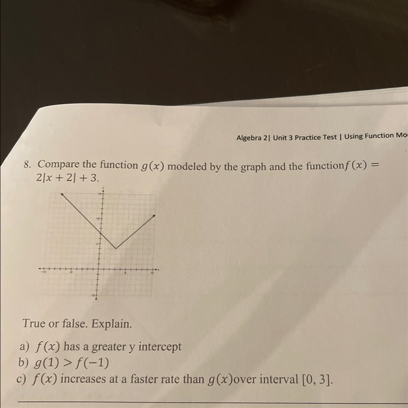 Please help me asap!! 8. Compare the function g(x) modeled by the graph and the functionf-example-1