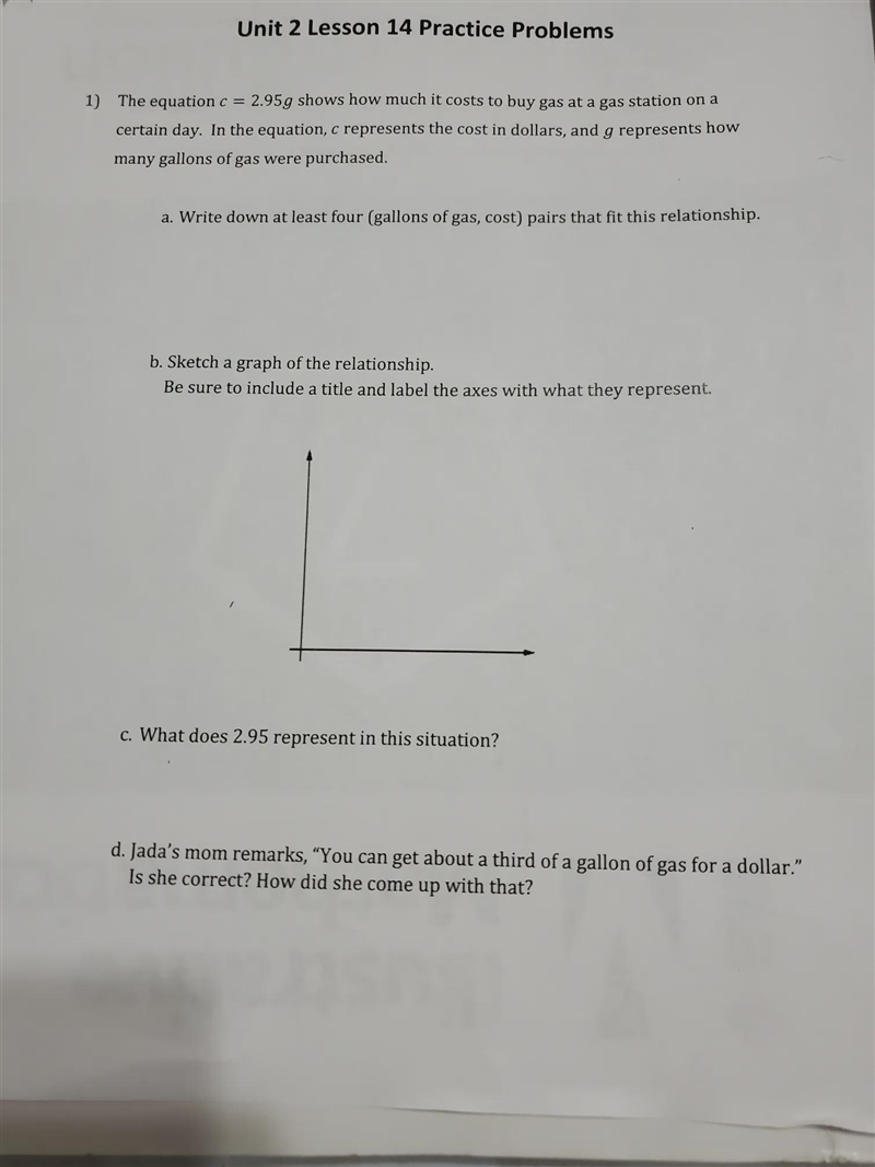 1) The equation c = 2.95g shows how much it costs to buy gas at a gas station on a-example-1