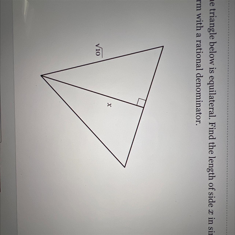 The triangle below is equilateral. Find the length of side x in simplest radical form-example-1