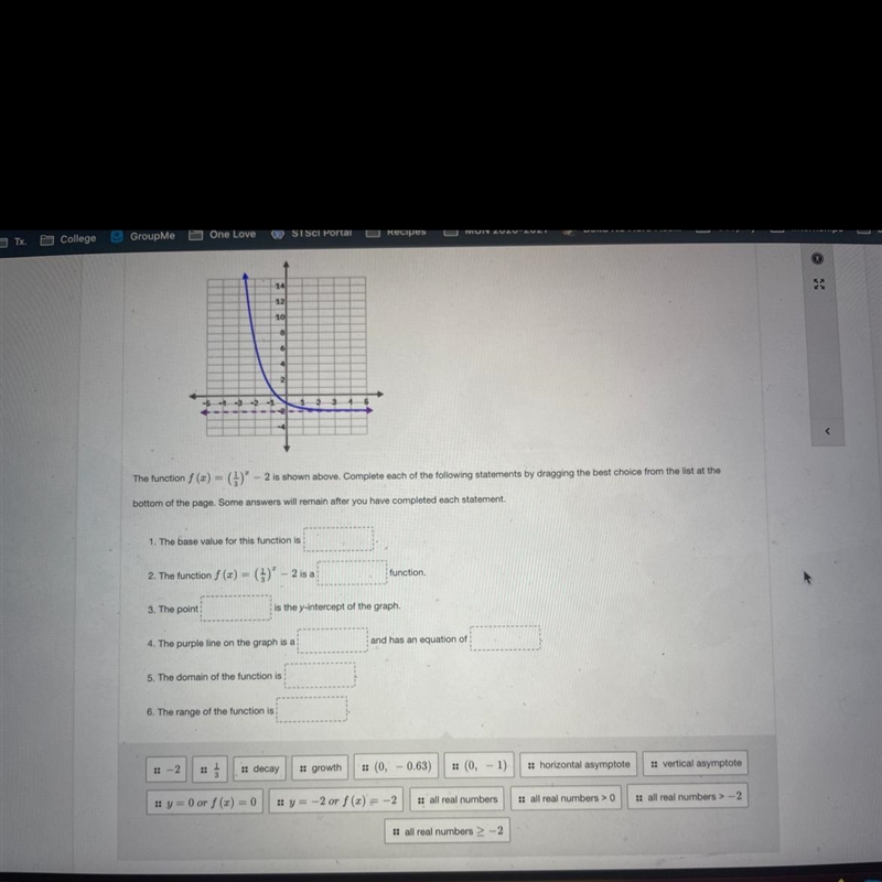 The function f(x)=(1/3)^-2 is shown above. Complete each of the following statements-example-1