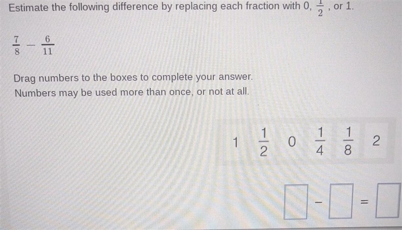 Estimate the following difference by replacing each with 0,1/2 or 1-example-1