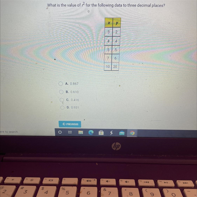 What is the value of 2 for the following data to three decimal places?OA. 0.867X34LO-example-1