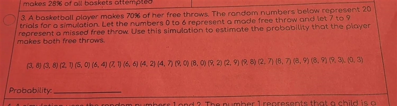 A basketball player makes 70% of her free throws. The random numbers below represent-example-1