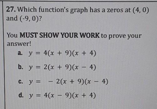 Which function's graph has a zeros at (4,0) and (-9,0)?-example-1