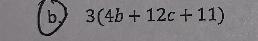 Use a rectangular array to write the product in standard form 3(4b + 12c + 11)-example-2