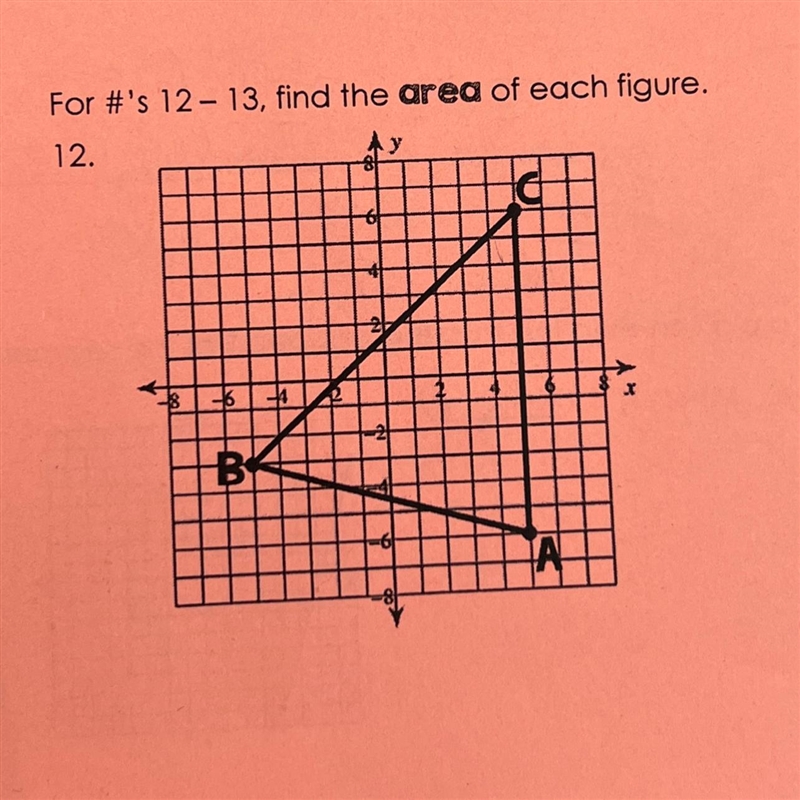 For #'s 12 - 13, find the area of each figure.12.-example-1