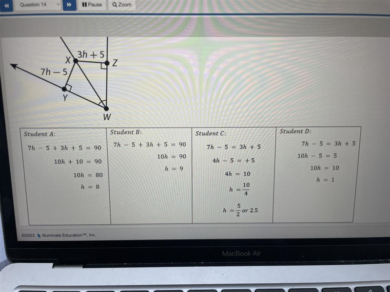 In this figure shown below, for what value of h will XY - X Z? Four students worked-example-1