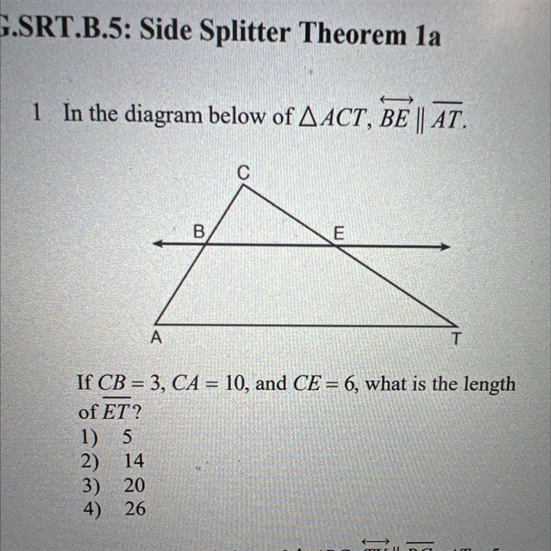 In the diagram below of AACT, BE | AT. C F If CB = 3, CA = 10, and CE = 6, what is-example-1