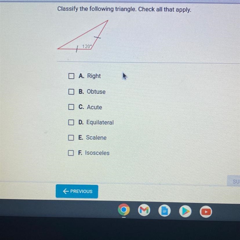 + 120 A. Right B. Obtuse C. Acute D. Equilateral E. Scalene OF. Isosceles-example-1