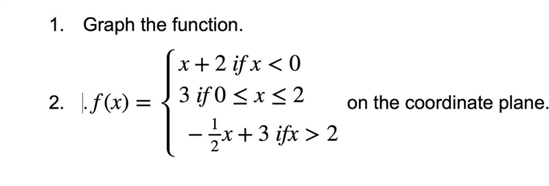 Someone please help its due tonight Graph the peicwise function-example-1