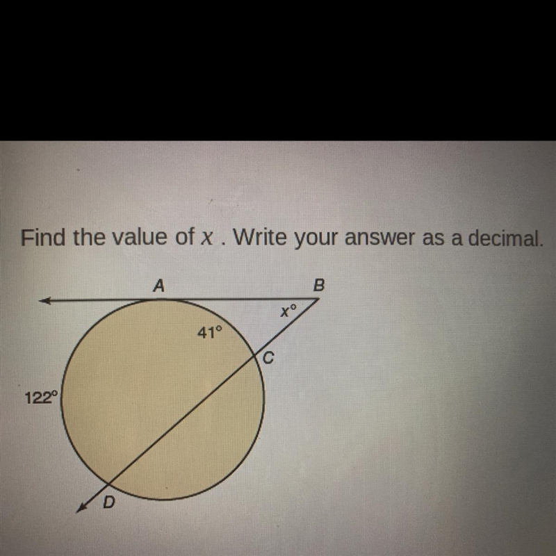 Find the value of x. Write your answer as a decimal.ABto41°122°D-example-1