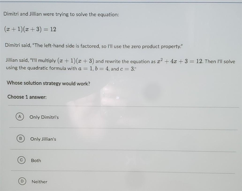 Dimitri and Jillian were trying to solve the equation:(x + 1)(x + 3) = 12Dimitri said-example-1