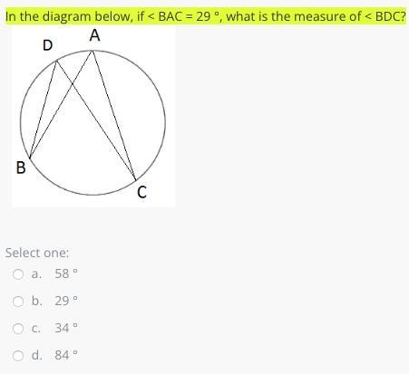 In the diagram below, if < BAC = 29 °, what is the measure of < BDC?-example-1