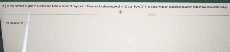 If g is the number of girls in a class and b the number of boys and if there are fourteen-example-1